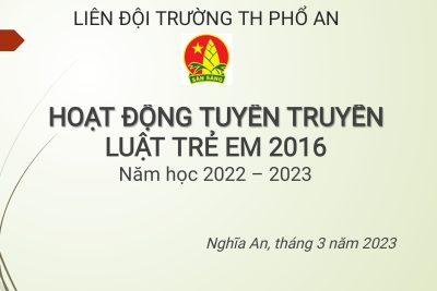 Hoạt động tuyên truyền ” Luật trẻ em 2016″ – Năm học 2022 – 2023